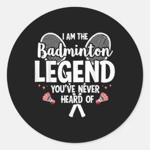Sticker Rond Joueur Drôle Je Suis La Légende De Badminton Dont 