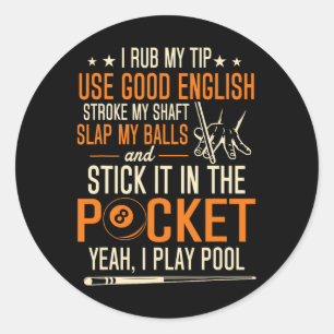 Sticker Rond Joueurs de billard piscine Funny Billiard Chemise