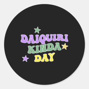 Sticker Rond Jour de Daiquiri Drôle de Mardi Gras