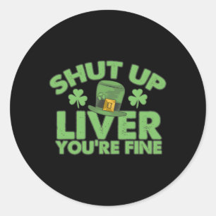Sticker Rond Jour de la St Patrick Ferme Le Foie, Ça Va.