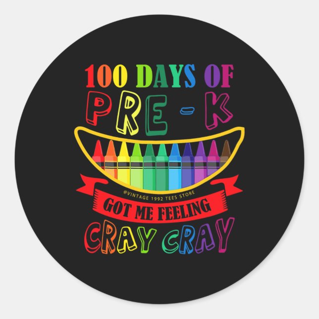 Sticker Rond Jour De Pré-k M'A Fait Sentir Cray Cray Enseignant (Devant)