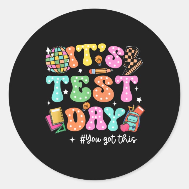 Sticker Rond Jour De Test Drôle Son Jour De Test Vous Avez Ce T (Devant)