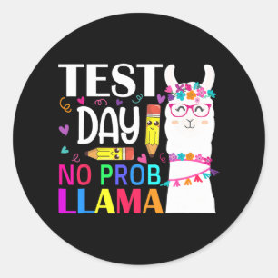 Sticker Rond Jour de test No Prob Llama Llama Enseignant