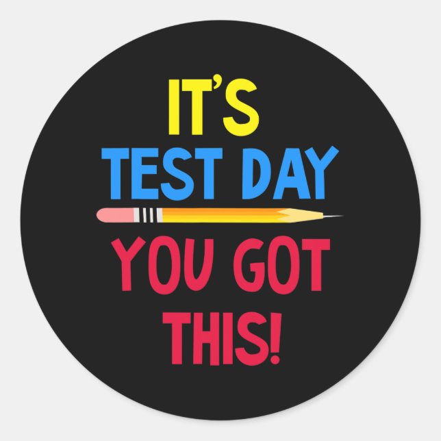 Sticker Rond Jour de test Vous Avez Ce Professeur Examens Drôle (Devant)