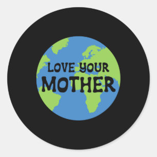 Sticker Rond Jour des terres Aimez votre mère