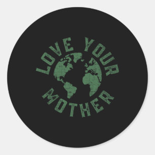 Sticker Rond Jour des terres Chaque Jour Aimez Votre Mère Planè
