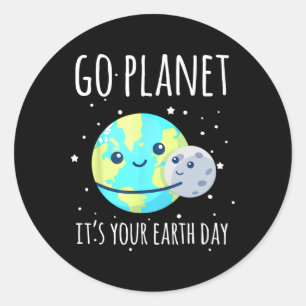 Sticker Rond Jour des terres Chemise Go Planet C'est votre Jour