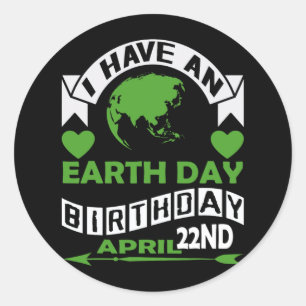Sticker Rond Jour des terres Est Mon Anniversaire Pro Environme