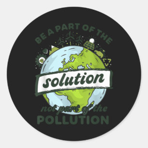 Sticker Rond Jour des terres Faire Partie De La Solution Non Po