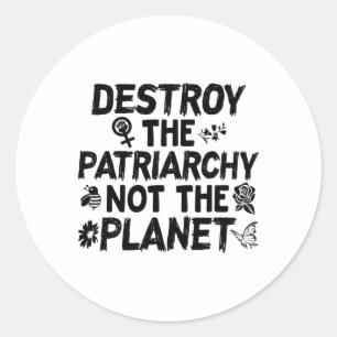 Sticker Rond Jour des terres féministe La chemise détruit Patri
