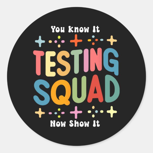 Sticker Rond Jour d'essai Motivational Teacher Testing Squad (Devant)