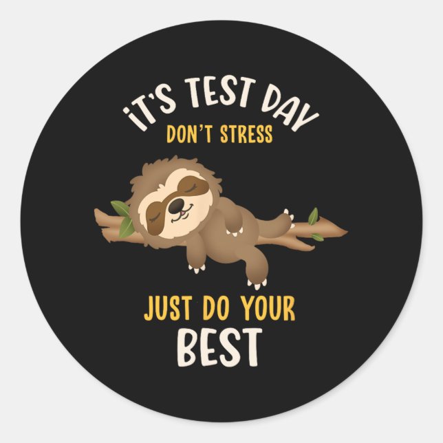 Sticker Rond Jour d'essai Ne pas stress Fundy Sloth Test Squad  (Devant)