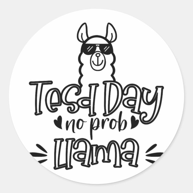 Sticker Rond Jour d'essai No Prob-llama Llama Test de l'enseign (Devant)