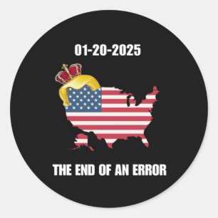 Sticker Rond Jour D'Inauguration 2025 Fin D'Une Erreur 20 Janvi