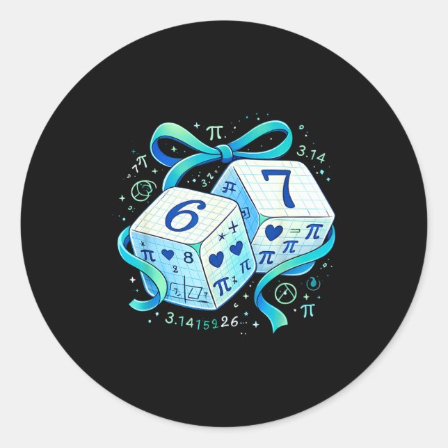 Sticker Rond Jour drôle maths 67 six sept dés 6 7 mème  (Devant)