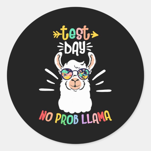 Sticker Rond Jour No Prob Llama Cute Test Day Pour Enseignants  (Devant)
