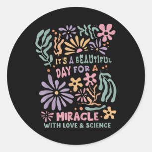 Sticker Rond Journée De Transfert Floral Ivf C'Est Un Beau Jour
