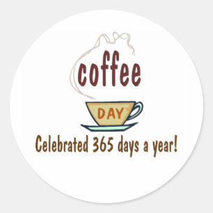 Sticker Rond Journée Du Café Célébré 365 Jours Par An