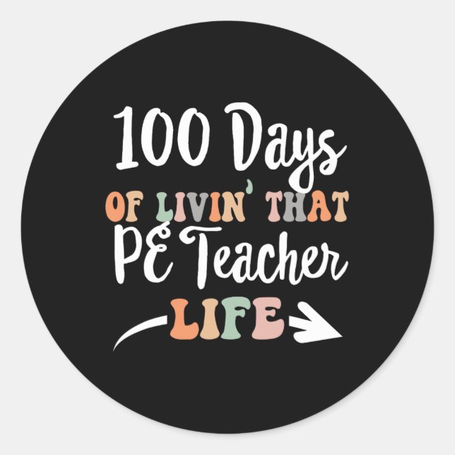 Sticker Rond Jours Pe Enseignant 100e Jour De L'École Éducation (Devant)