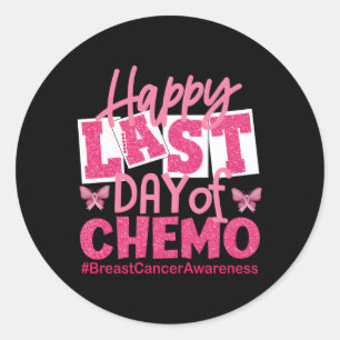 Sticker Rond Joyeuse Dernière Journée De Chemo K Sensibilisatio