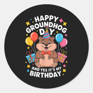Sticker Rond Joyeuse fête de la marmotte et c'est mon anniversa