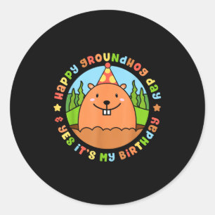 Sticker Rond Joyeuse fête de la marmotte et oui c'est ma fête d