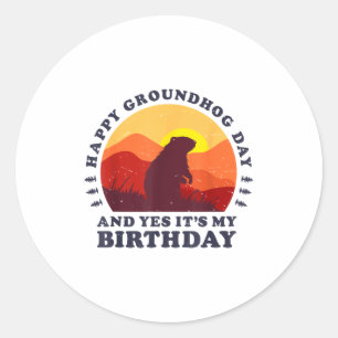 Sticker Rond Joyeuse fête de la marmotte et oui c'est ma fête d