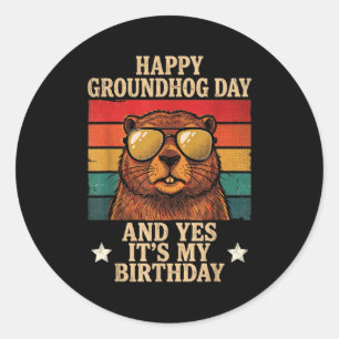 Sticker Rond Joyeuse Fête De La Marmotte Oui C'est Mon Annivers