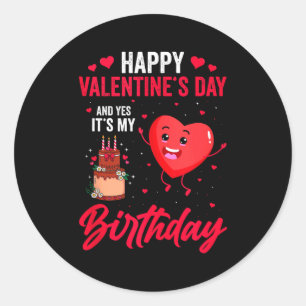 Sticker Rond Joyeuse Saint-Valentin &amp; Oui C'est Mon Anniver