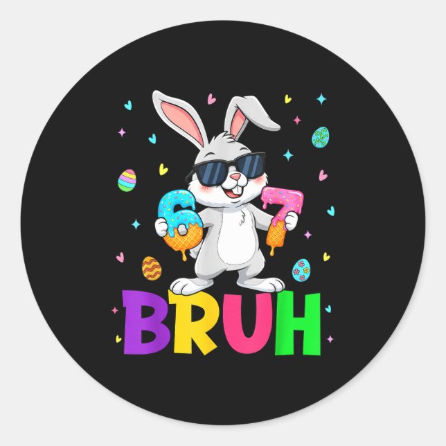 Sticker Rond Joyeuses Pâques 67 Six Sept Bruh Meme Lapin Lapin  (Devant)