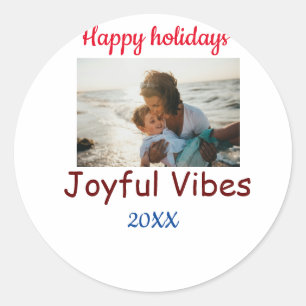 Sticker Rond Joyeuses vibes joyeuses vacances ajouter photo de 