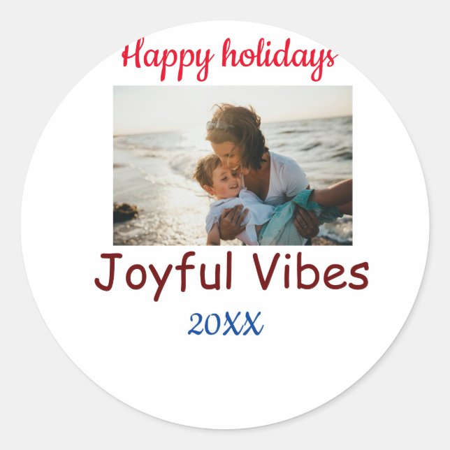 Sticker Rond Joyeuses vibes joyeuses vacances ajouter photo de  (Devant)