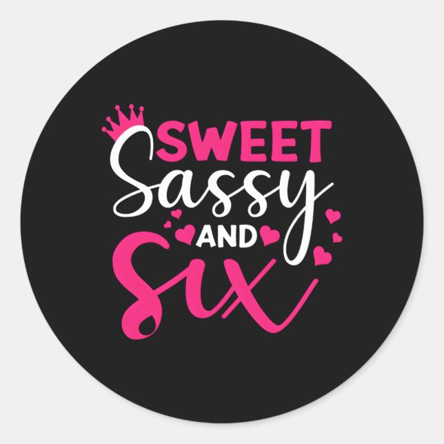 Sticker Rond Joyeux 6E Sweet Sassy Et Six 6 (Devant)