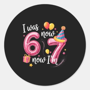 Sticker Rond Joyeux Anniversaire 6 7 Filles Drôle J'avais 6 ans