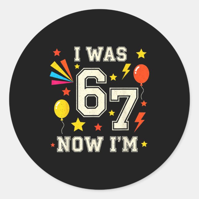 Sticker Rond Joyeux Anniversaire 7 Ans J'avais 6 Ans Maintenant (Devant)
