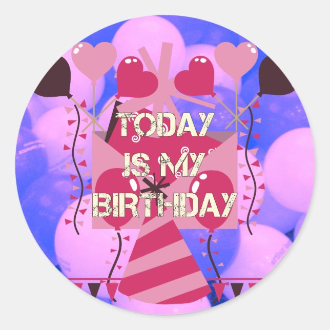Sticker Rond Joyeux anniversaire aujourd'hui est mon anniversai (Devant)