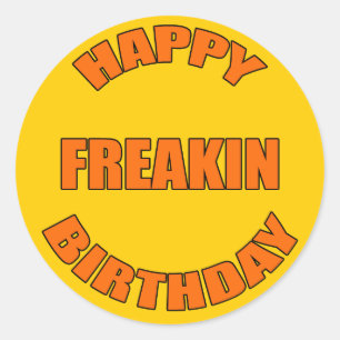 Sticker Rond Joyeux anniversaire de Freakin