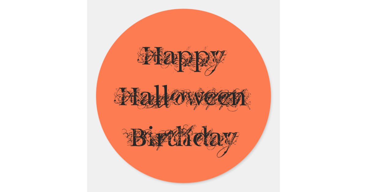 Sticker Rond Joyeux Anniversaire De Halloween Noir Orange Des Zazzle Fr