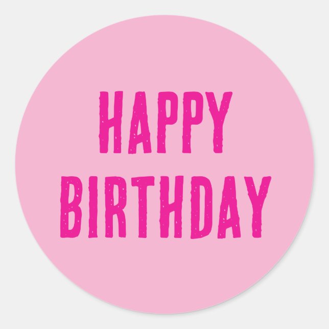 Sticker Rond Joyeux Anniversaire Hot rose Girly Couleur personn (Devant)