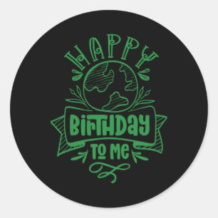 Sticker Rond Joyeux Anniversaire Pour Moi Sauver Conservation J