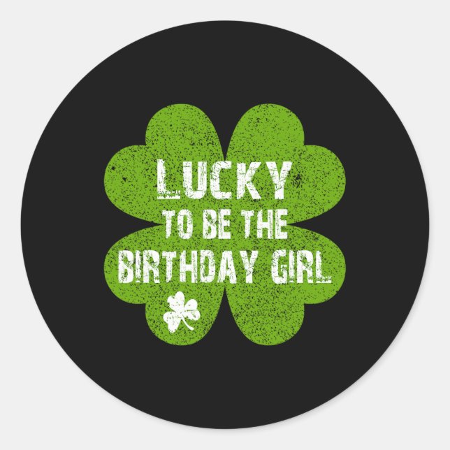 Sticker Rond Joyeux anniversaire Saint-Patrick Chanceux d'être  (Devant)