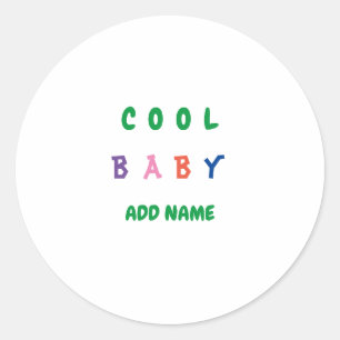 Sticker Rond Joyeux Cool Funny Nouveau bébé Texte personnalisé