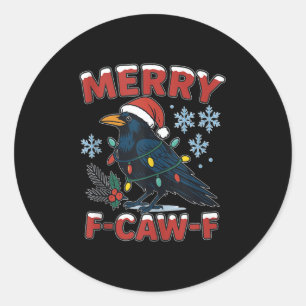 Sticker Rond Joyeux F-caw-f Corbeau Mème Drôle Corbeau Noël Adu