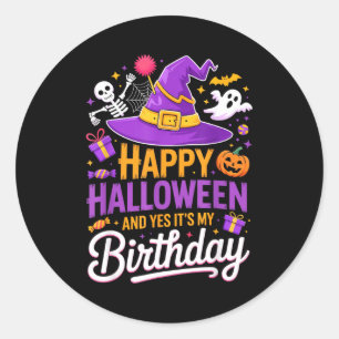 Sticker Rond Joyeux Halloween Et Oui C'est Mon Anniversaire Cha