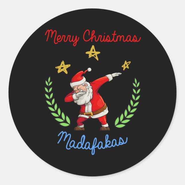 Sticker Rond Joyeux Noël Madafakas Nouvel An Père Noël Gif (Devant)