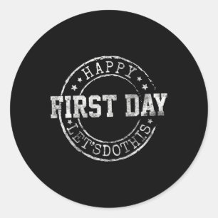 Sticker Rond Joyeux Premier Jour Allons-y Enseignant Élève Dos