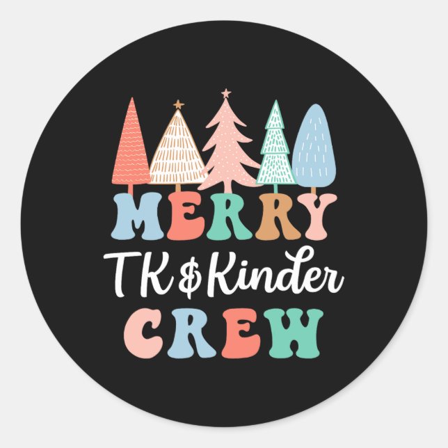 Sticker Rond Joyeux Tk et Kinder Crew Professeur de maternelle  (Devant)