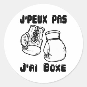Sticker Rond J'peux Pas J'ai Boxing - Boxing Gift Jersey