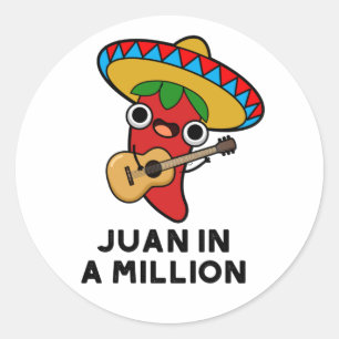 Sticker Rond Juan Dans Un Million Funky Mexicain Chili Pun