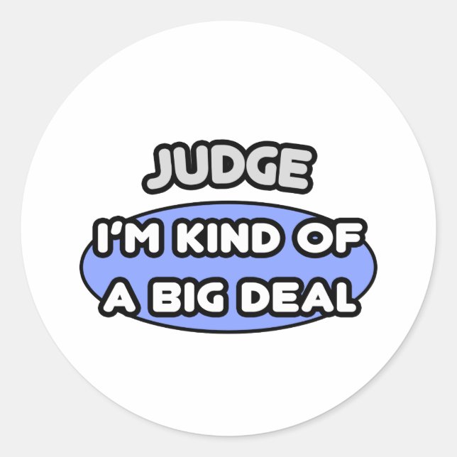 Sticker Rond Juge... une sorte de Big Deal (Devant)